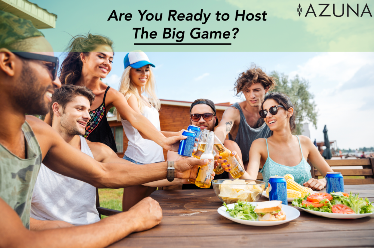 Are You Ready to Host The Big Game?
